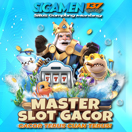 SIGAMEN137 ™ Situs Slot Casino Online Gampang Menang